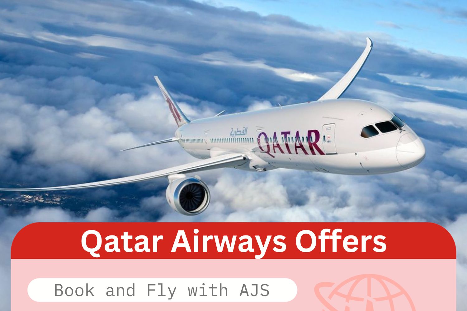 QATAR AIRWAYS AJS TRAVELS